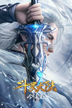 Đấu La Đại Lục – Kiếm Đạo Trần Tâm Movie